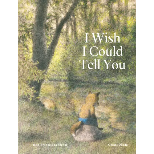 I Wish I Could Tell You - Hardcover