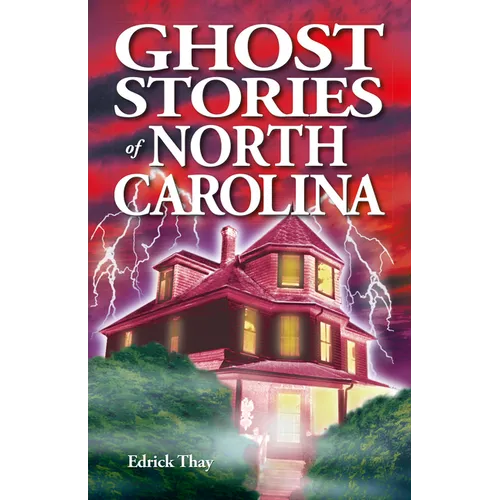 Ghost Stories of North Carolina - Paperback