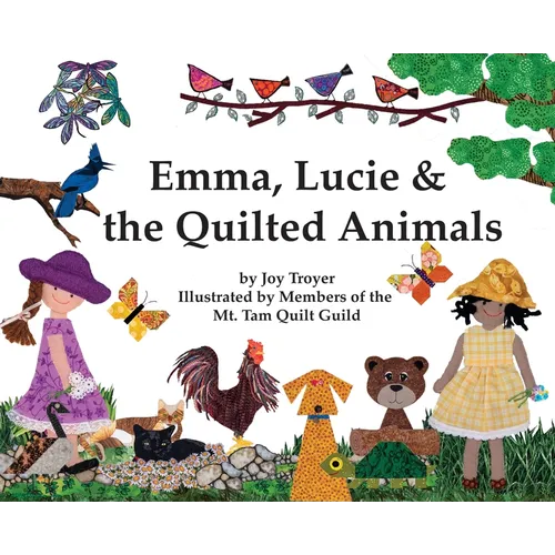 Emma, Lucie and the Quilted Animals - Hardcover