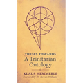 Theses Towards A Trinitarian Ontology - Hardcover