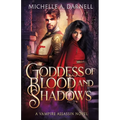 Goddess of Blood and Shadows - Paperback