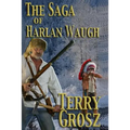 The Saga of Harlan Waugh - Paperback