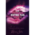 La Victoria Entre Tus Manos - Paperback