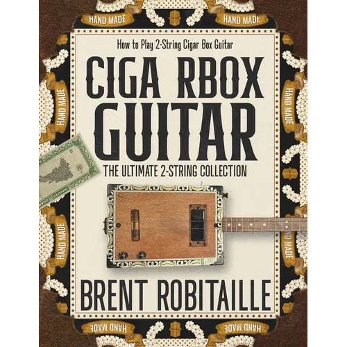 Cigar Box Guitar: How to Play 2-String Cigar Box Guitar - Paperback