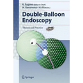 Double-Balloon Endoscopy: Theory and Practice [With DVD] - Hardcover