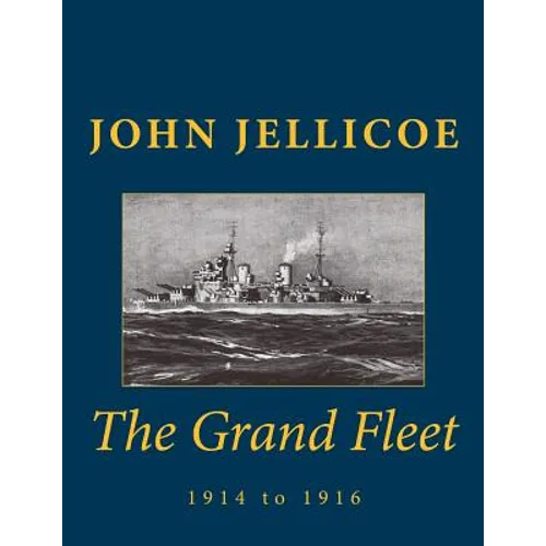 The Grand Fleet: 1914 to 1916