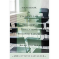Handbook for Student Law for Higher Education Administrators, Third Edition
