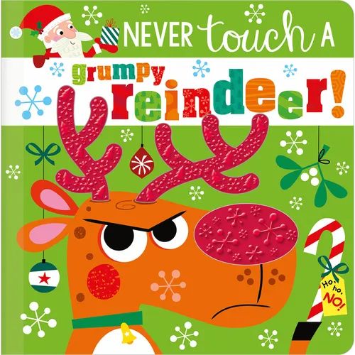Never Touch a Grumpy Reindeer! - Board Book