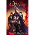 His Dark Knights: A Paranormal Fantasy Adventure - Paperback