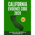 California Evidence Code 2020: Complete Rules as Revised through January 1, 2020 - Paperback