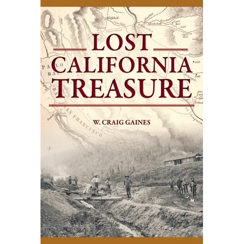 Lost California Treasure - Paperback