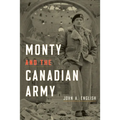 Monty and the Canadian Army - Hardcover