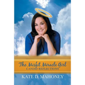 The Misfit Miracle Girl: Candid Reflections - Paperback