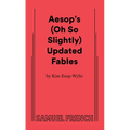 Aesop's (Oh So Slightly) Updated Fables - Paperback