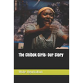 The Chibok Girls: Our Story - Paperback