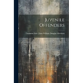 Juvenile Offenders - Paperback