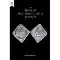 The Sieges of Pontefract Castle 1644-1648