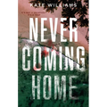 Never Coming Home - Hardcover