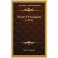 History Of Sanquhar (1853) - Hardcover
