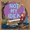 Not My Idea: A Book about Whiteness - Hardcover