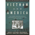 Vietnam and America: The Most Comprehensive Documented History of the Vietnam War