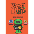 Take Me to Your Leader Science Fiction for Kids - Paperback