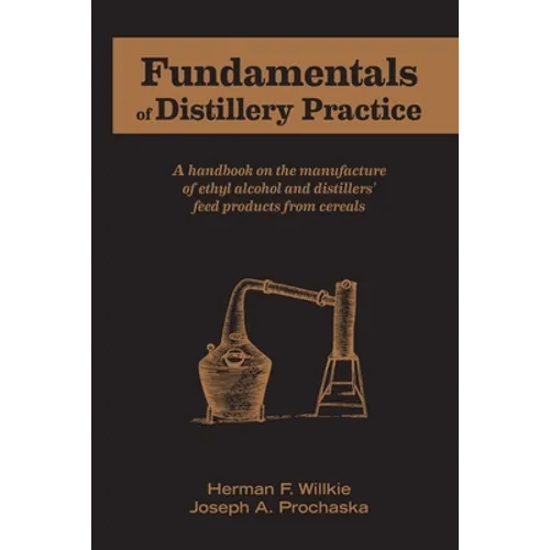 Fundamentals of Distillery Practice - Paperback