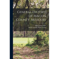 General History of Macon County, Missouri