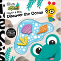 Baby Einstein Ocean Explorers: Discover the Ocean Touch & Feel - Board Book