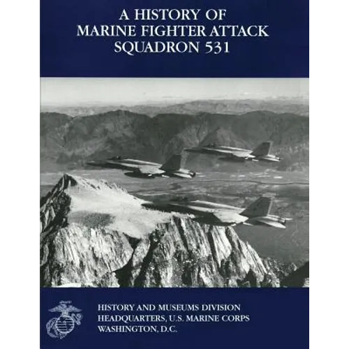 A History of Marine Fighter Attack Squadron 531