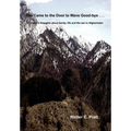 She Came to the Door to Wave Good-bye . . .: A soldier's thoughts about family, life and the war in Afghanistan