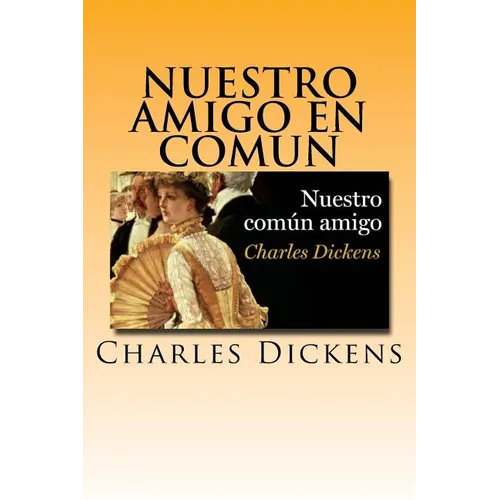 Nuestro Amigo en Comun (Spanish) Edition - Paperback