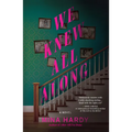 We Knew All Along - Paperback