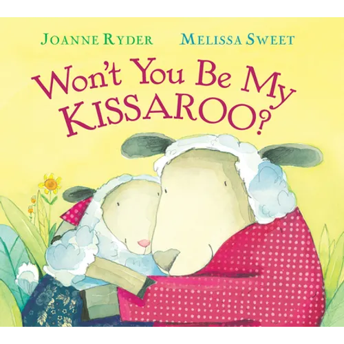 Won't You Be My Kissaroo? Padded - Board Book