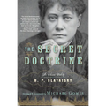 The Secret Doctrine: The Classic Work, Abridged and Annotated - Paperback
