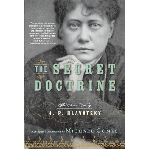 The Secret Doctrine: The Classic Work, Abridged and Annotated - Paperback