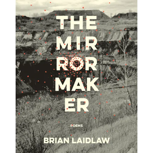 The Mirrormaker: Poems - Paperback