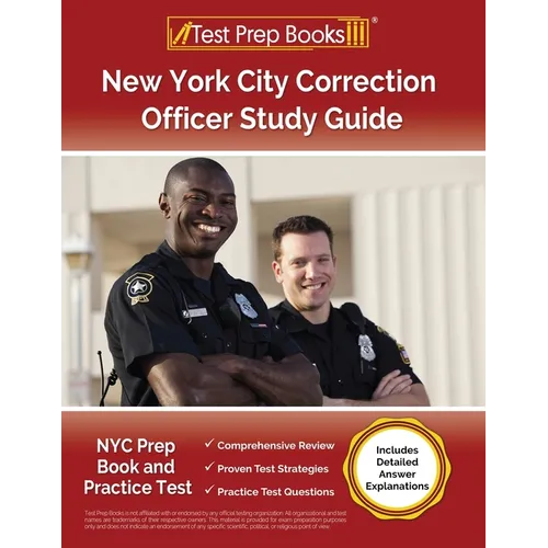 New York City Correction Officer Study Guide: NYC Prep Book and Practice Test [Includes Detailed Answer Explanations] - Paperback