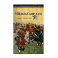 The Virginia Campaigns March-August 1862: The US Army Campaigns of the Civil War
