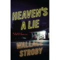 Heaven's a Lie - Hardcover