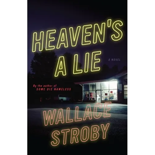 Heaven's a Lie - Hardcover