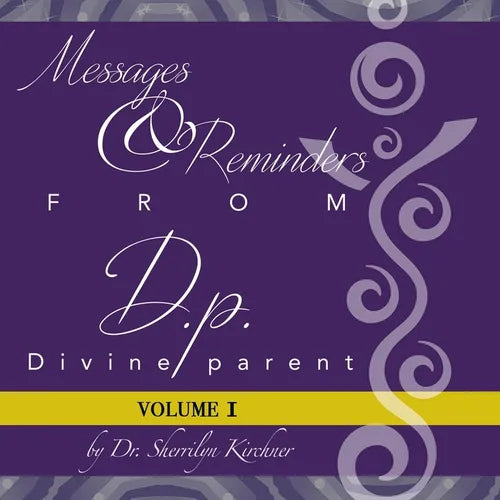 Messages & Reminders from D.P. - Divine Parent: Volume I - Paperback