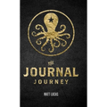 Journal Journey: Self Discovery and Expansion Through Journaling - Hardcover