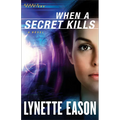 When a Secret Kills - Hardcover