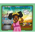 My Chocolate: Children's Edition - Hardcover