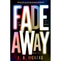 Fadeaway - Hardcover