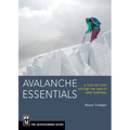 Avalanche Essentials: A Step-By-Step System for Safety and Survival - Paperback
