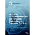 Air Quality Assessment Standards and Sustainable Development in Developing Countries - Paperback