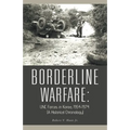 Borderline Warfare: Unc Forces in Korea, 1954-1974 (A Historical Chronology)