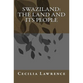 Swaziland: The Land and Its People - Paperback
